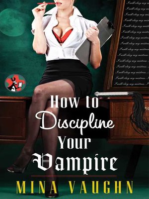 cover image of How to Discipline Your Vampire
